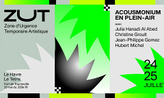 ZUT — Acousmonium en plein-air, Le Tetris, Le Havre (Seine-Maritime, France), saturday, July 24  – Sunday, 25, 2021