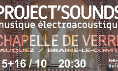 Project’Sounds: Project’Sounds, 1, Chapelle de Verre de Fauquez, Braine-le-Comte (Belgium), friday, October 15, 2021 / Project’Sounds: Project’Sounds, 2, Chapelle de Verre de Fauquez, Braine-le-Comte (Belgium), saturday, October 16, 2021