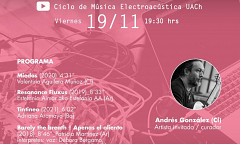 Ciclo de Música Electroacústica UACh: Programa IX, Valdivia (Chile), friday, November 19, 2021