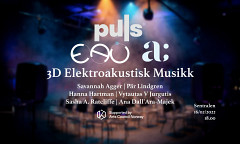 PULS III: 3D Elektroakustisk musikk, 1, Sentralen, Oslo (Norway), wednesday, February 16, 2022