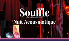 Souffle 2022: Nuit acousmatique, Grand théâtre – Opéra de Dijon, Dijon (Côte-d’Or, France), vendredi 10 juin 2022