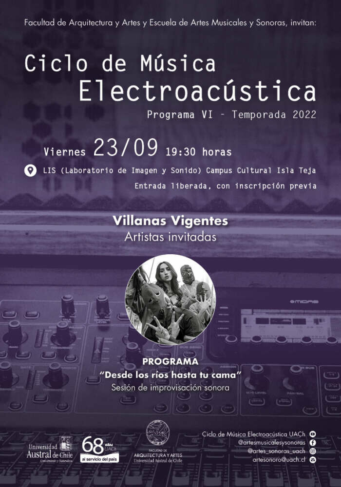 Ciclo de Música Electroacústica UACh: Programa VI — Villanas Vigente, Casa Prochelle, Valdivia (Chili), Vendredi 23 septembre 2022