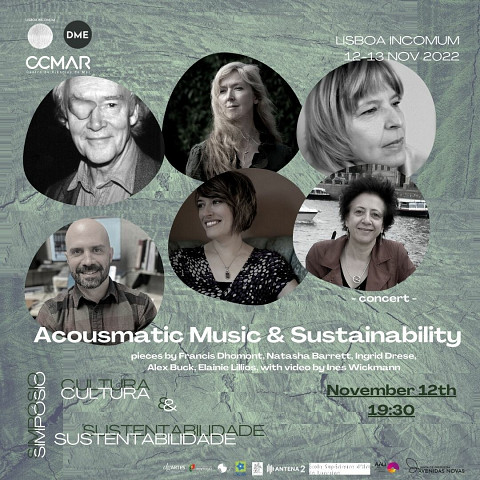Culture and Sustainability Symposium 2022: Acousmatic Concert & Sustainability, Lisboa Incomum, Lisbon (Portugal), saturday, November 12, 2022