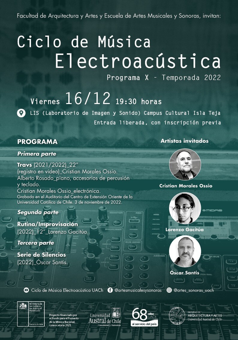 Ciclo de Música Electroacústica UACh: Programa X, Laboratorio de Imagen y Sonido (LIS) – Facultad de Arquitectura y Artes – Campus Cultural Isla Teja – UACh, Valdivia (Chili), Vendredi 16 décembre 2022