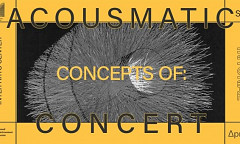 Intonal 2023: Acousmatic Concert #5 — Concepts of:, Inter Arts Center – Lunds Universitet, Malmö (Sweden), saturday, April 29, 2023