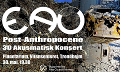 Post-Anthropocene — 3D Akusmatisk Konsert, Vitensenteret, Trondheim (Norvège), mardi 30 mai 2023