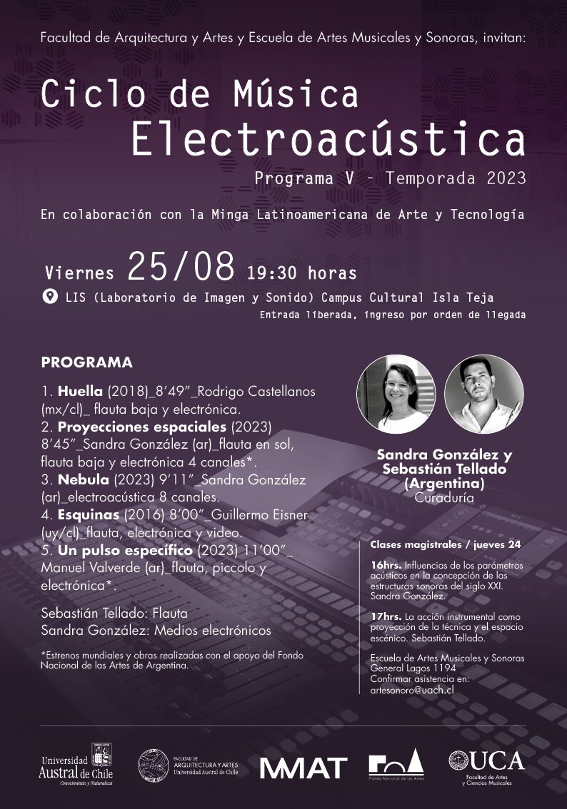 Ciclo de Música Electroacústica UACh: Programa V, Laboratorio de Imagen y Sonido (LIS) – Facultad de Arquitectura y Artes – Campus Cultural Isla Teja – UACh, Valdivia (Chile), Friday, August 25, 2023