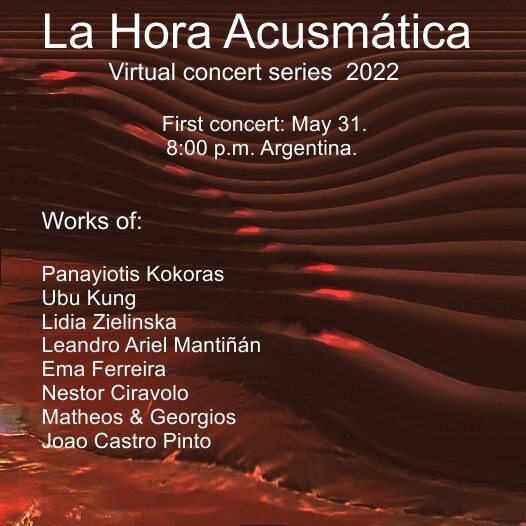 La Hora Acusmática 2022: Concierto virtual I, Córdoba (Argentine), Mardi 31 mai 2022
