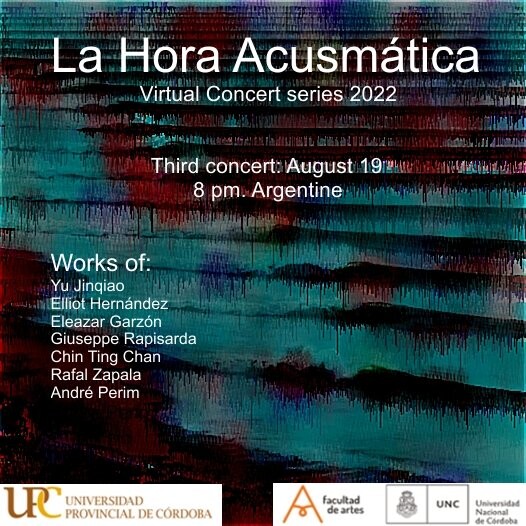 La Hora Acusmática 2022: Concierto virtual III, Córdoba (Argentine), Vendredi 19 août 2022