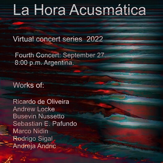La Hora Acusmática 2022: Concierto virtual IV, Córdoba (Argentine), Mardi 27 septembre 2022