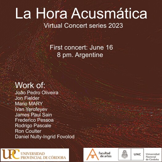 La Hora Acusmática 2023: Concierto virtual I, Córdoba (Argentine), Vendredi 16 juin 2023