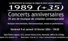 1989 (+35) — Concert 1, Salle Émile-Legault – Cégep de Saint-Laurent, Saint-Laurent (Québec), friday, February 9, 2024 / 1989 (+35) — Concert 2, Salle Émile-Legault – Cégep de Saint-Laurent, Saint-Laurent (Québec), saturday, February 10, 2024