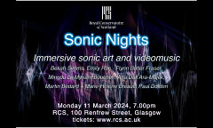 Sonic Nights, Alexander Gibson Opera Studio – Royal Conservatoire of Scotland, Glasgow (Écosse, RU), lundi 11 mars 2024