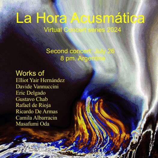 La Hora Acusmática 2024: Concierto virtual II, Córdoba (Argentina), Friday, July 26, 2024