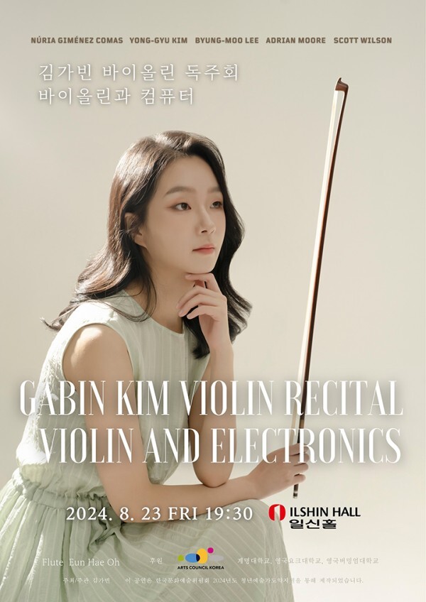 Gabin Kim Violin Recital — Violin & Electronics, Ilchi Hall, Seoul (Republic of Korea), Friday, August 23, 2024