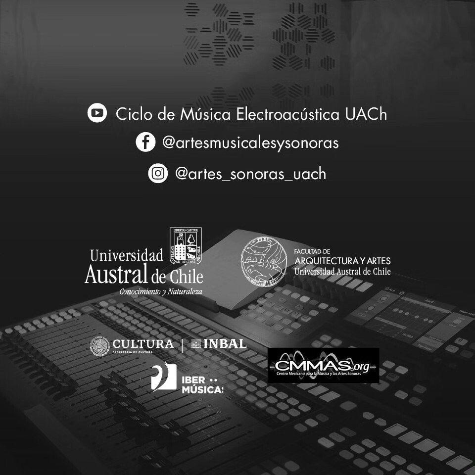 Ciclo de Música Electroacústica UACh: Programa IV — Obras para Bateriá y Electrónica, Laboratorio de Imagen y Sonido (LIS) – Facultad de Arquitectura y Artes – Campus Cultural Isla Teja – UACh, Valdivia (Chile), Friday, September 13, 2024