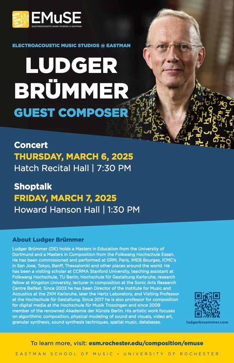 Ludger Brümmer Guest Composer Concert, Hatch Recital Hall – Eastman School of Music, Rochester (New York, USA), Thursday, March 6, 2025