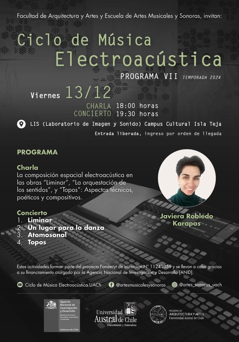 Ciclo de Música Electroacústica UACh: Programa VII, Laboratorio de Imagen y Sonido (LIS) – Facultad de Arquitectura y Artes – Campus Cultural Isla Teja – UACh, Valdivia (Chile), Friday, December 13, 2024
