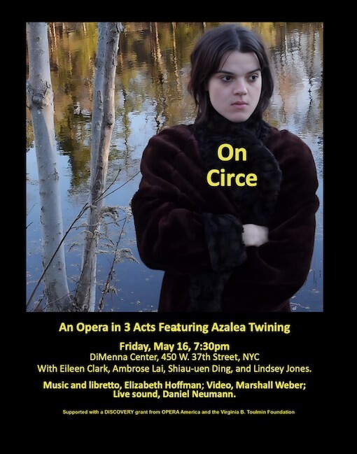On Circe: An Opera featuring Azalea Twining, Mary Flagler Cary Hall – The DiMenna Center, New York City (New York, USA), Friday, May 16, 2025