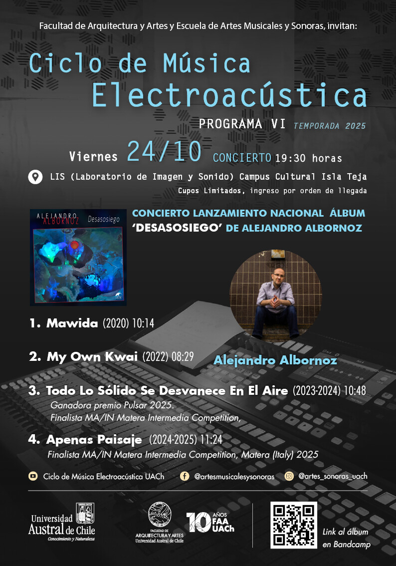 Ciclo de Música Electroacústica UACh: Programa VI — Sexto concierto, Laboratorio de Imagen y Sonido (LIS) – Facultad de Arquitectura y Artes – Campus Cultural Isla Teja – UACh, Valdivia (Chili), Vendredi 24 octobre 2025