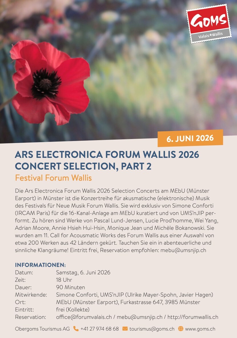Forum Wallis 2026: Ars Electronica Forum Wallis Selection — Part 2, MEbU – Münster Earport, Goms (Switzerland), Saturday, June 6, 2026