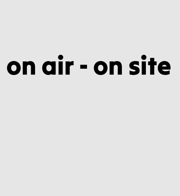 On Air — On Site 2026, The Hague (Netherlands), Friday, May 22 – Sunday, 24, 2026