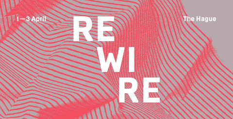 Rewire Festival 2016, The Hague (Netherlands), april 1  – 3, 2016