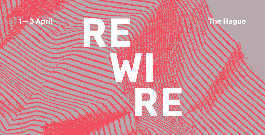 Rewire Festival 2016, The Hague (Netherlands), April 1 – 3, 2016