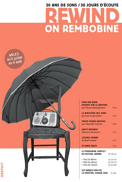 Rewind, on rembobine, Arles (Bouches-du-Rhône, France), 5 juillet – 4 août 2016