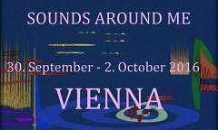 Sounds Around Me, september 30  – October 2, 2016