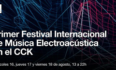 Festival internacional de música electroacústica — Argentina, Buenos Aires (Argentine), 16 – 18 août 2017