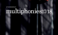 Multiphonies 2017-18, Paris (France), october 20, 2017 – June 3, 2018