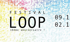 Festival Loop 10, Bruxelles (Belgique), 9 novembre – 2 décembre 2017