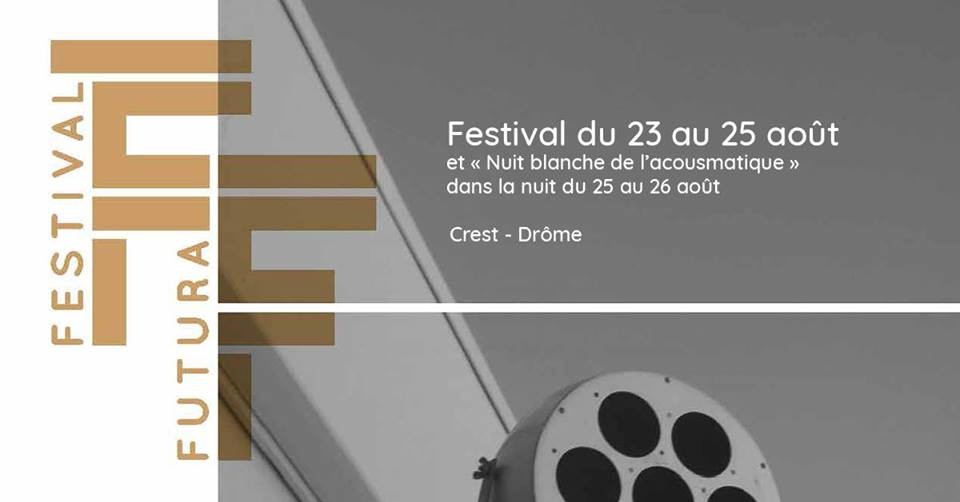 Futura 18, Crest (Drôme, France), 23 – 26 août 2018