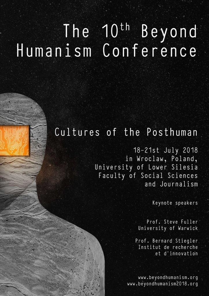 Beyond Humanism Conference 2018, Wrocław (Poland), July 18  – 21, 2018
