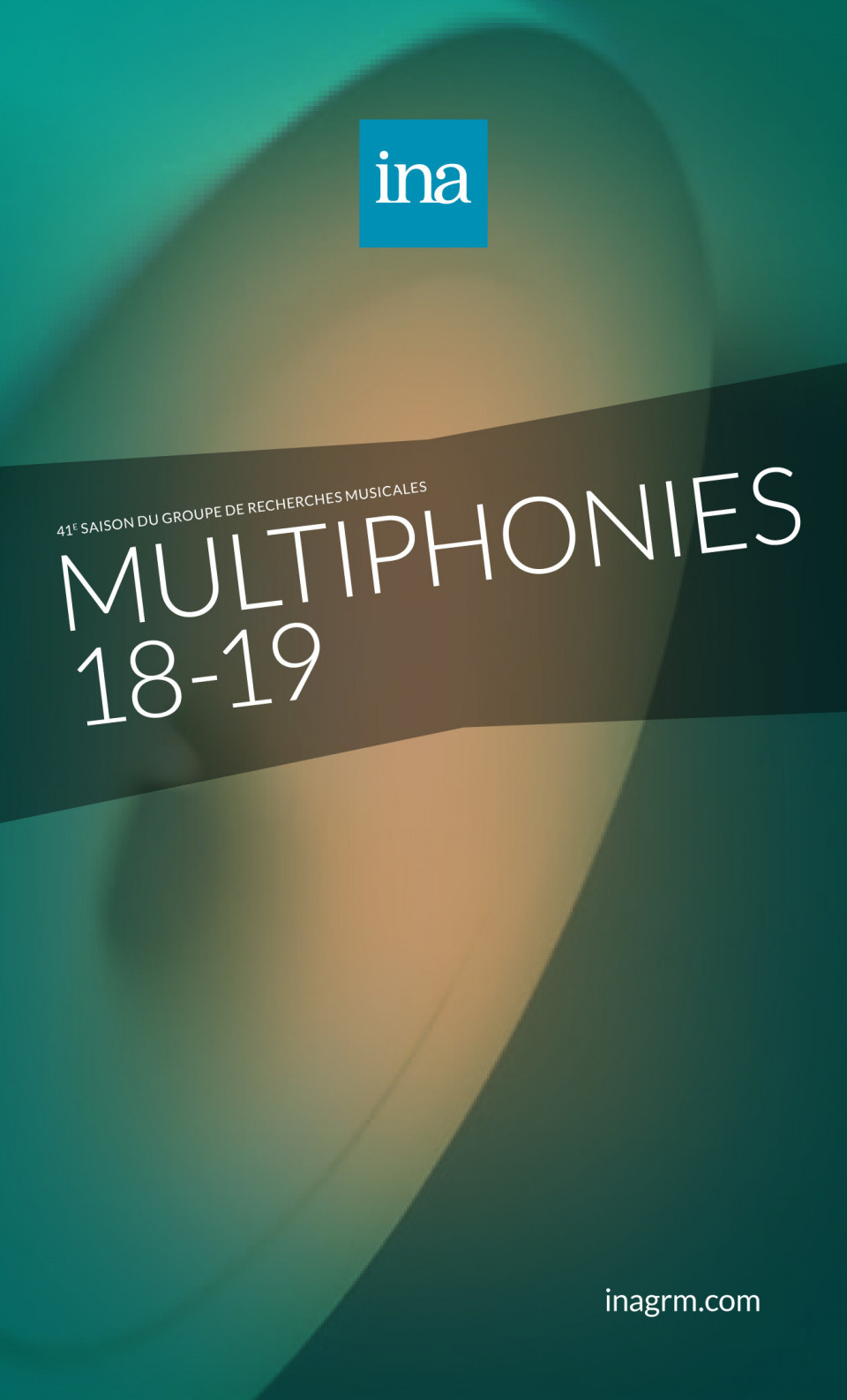 Multiphonies 2018-19, Paris (France), october 5, 2018 – June 2, 2019