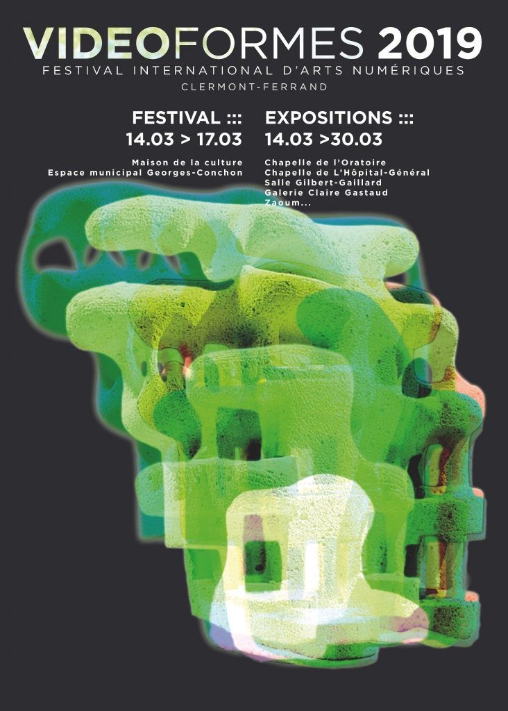 Vidéoformes 2019, Clermont-Ferrand (Puy-de-Dôme, France), 14 – 30 mars 2019
