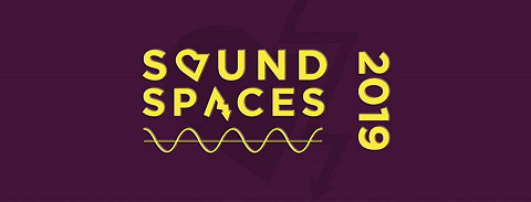 Sound Spaces 2019, Malmö (Suède), 6 avril – 4 mai 2019