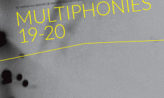 Multiphonies 2019-20, Paris (France), october 18, 2019 – May 24, 2020