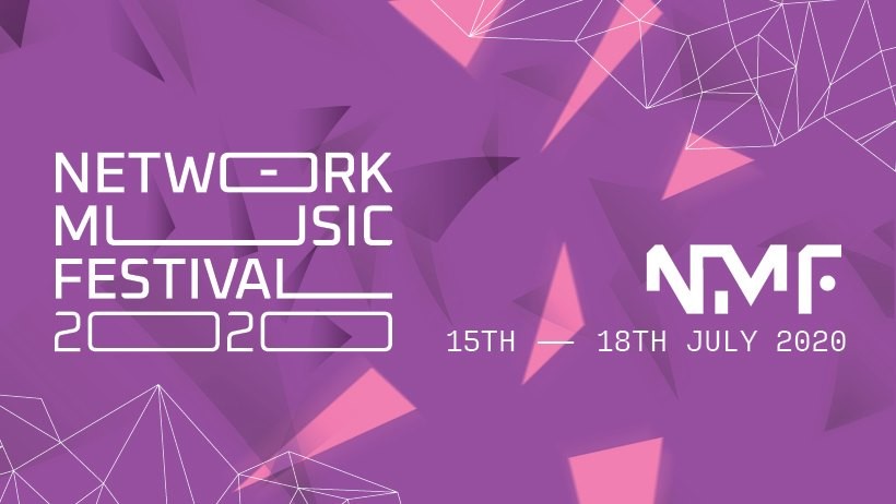 Network Music Festival, Birmingham (Angleterre, Royaume-Uni), 15 – 18 juillet 2020