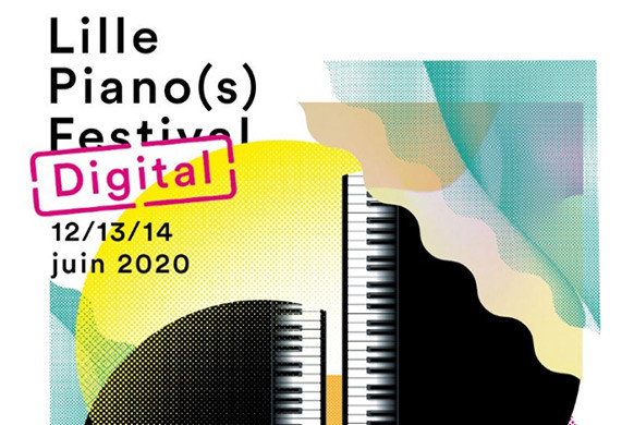 Lille Piano(s) Digital 2020, Lille (Nord, France), 12 – 14 juin 2020