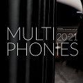 Multiphonies 2020-21, Paris (France), september 20, 2020 – May 16, 2021