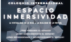 Coloquio Internacional Espacio e Inmersividad, Mexico (Mexique), 8 – 10 décembre 2020