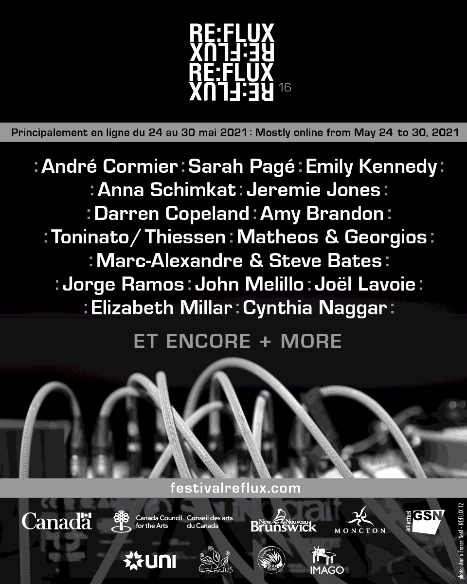 Re:flux 16, Moncton (Nouveau-Brunswick, Canada), 24 – 30 mai 2021