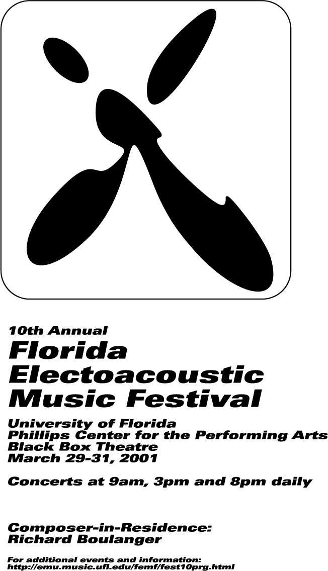 Florida Electroacoustic Music Festival 2001, Gainesville (Floride, ÉU), 29 – 31 mars 2001
