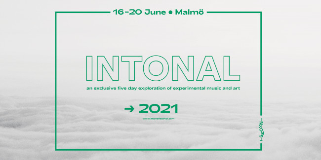 Intonal 2021, Malmö (Sweden), June 18  – 20, 2021