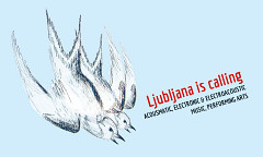 Ljubljana is calling, Ljubljana (Slovenia), march 14  – 16, 2022