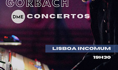 Thomas Gorbach — Concertos, Lisbon (Portugal), april 29  – May 1, 2022