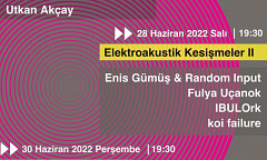 Bilgi Yeni Müzik Festivali 2022, Istanbul (Türkiye), 25 – 30 juin 2022