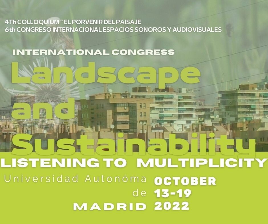 Paisaje y Sostenibilidad, Madrid (Espagne), 13 – 19 octobre 2022